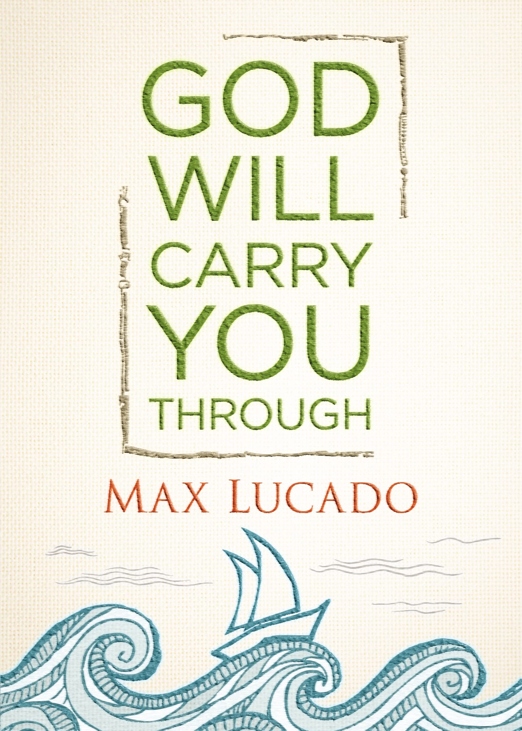 God Will Carry You Through: Encouragement for Tough Times book