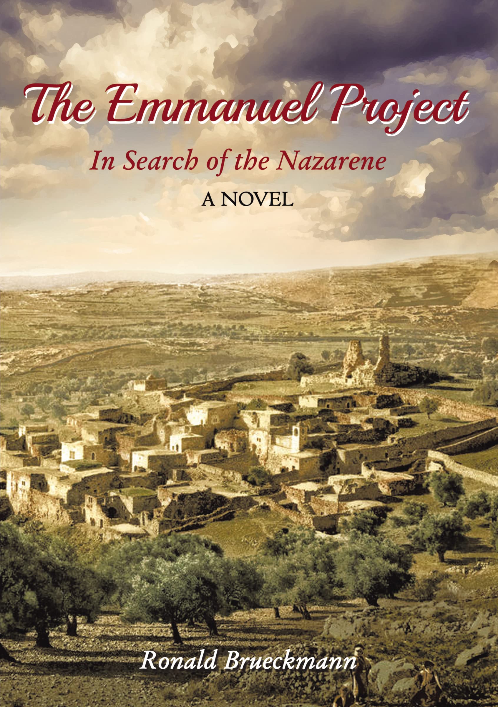 Emmanuel Project: In Search of the Nazarene A Novel Religion & Esotericism