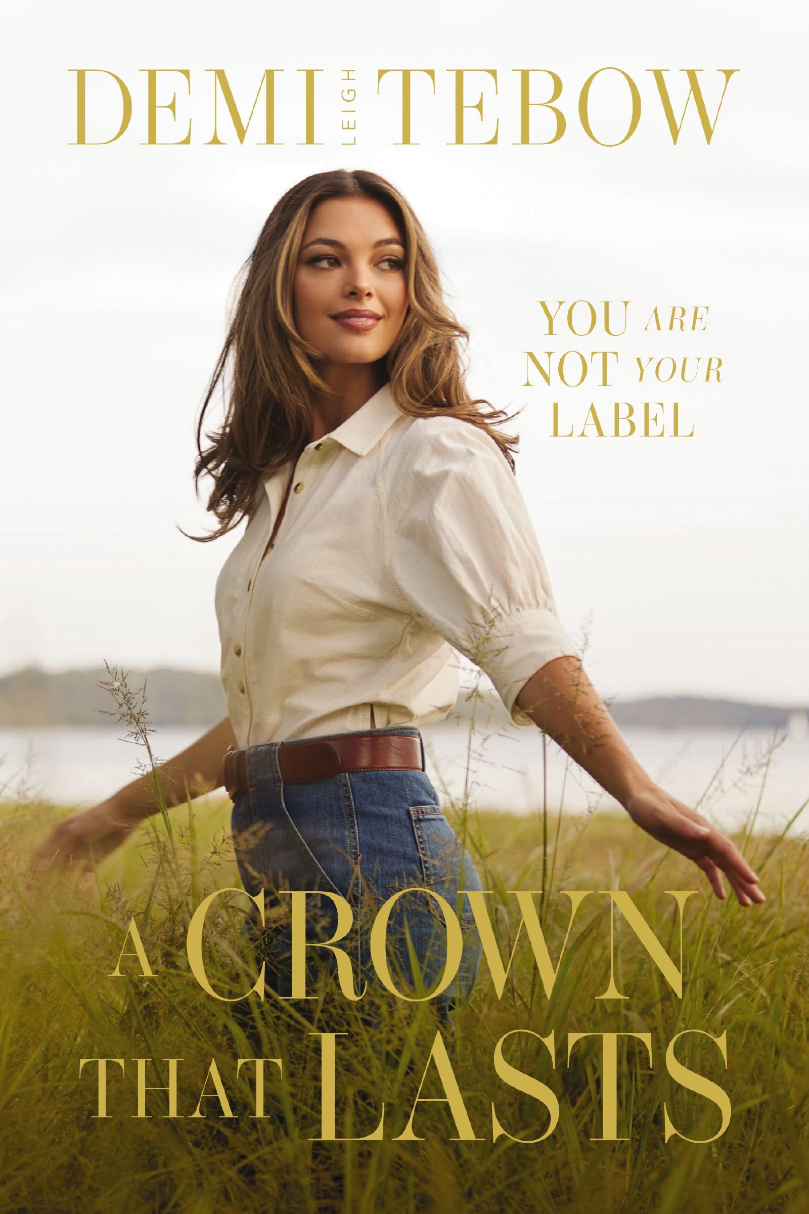 A Crown that Lasts: You Are Not Your Label Biographies & Memoirs