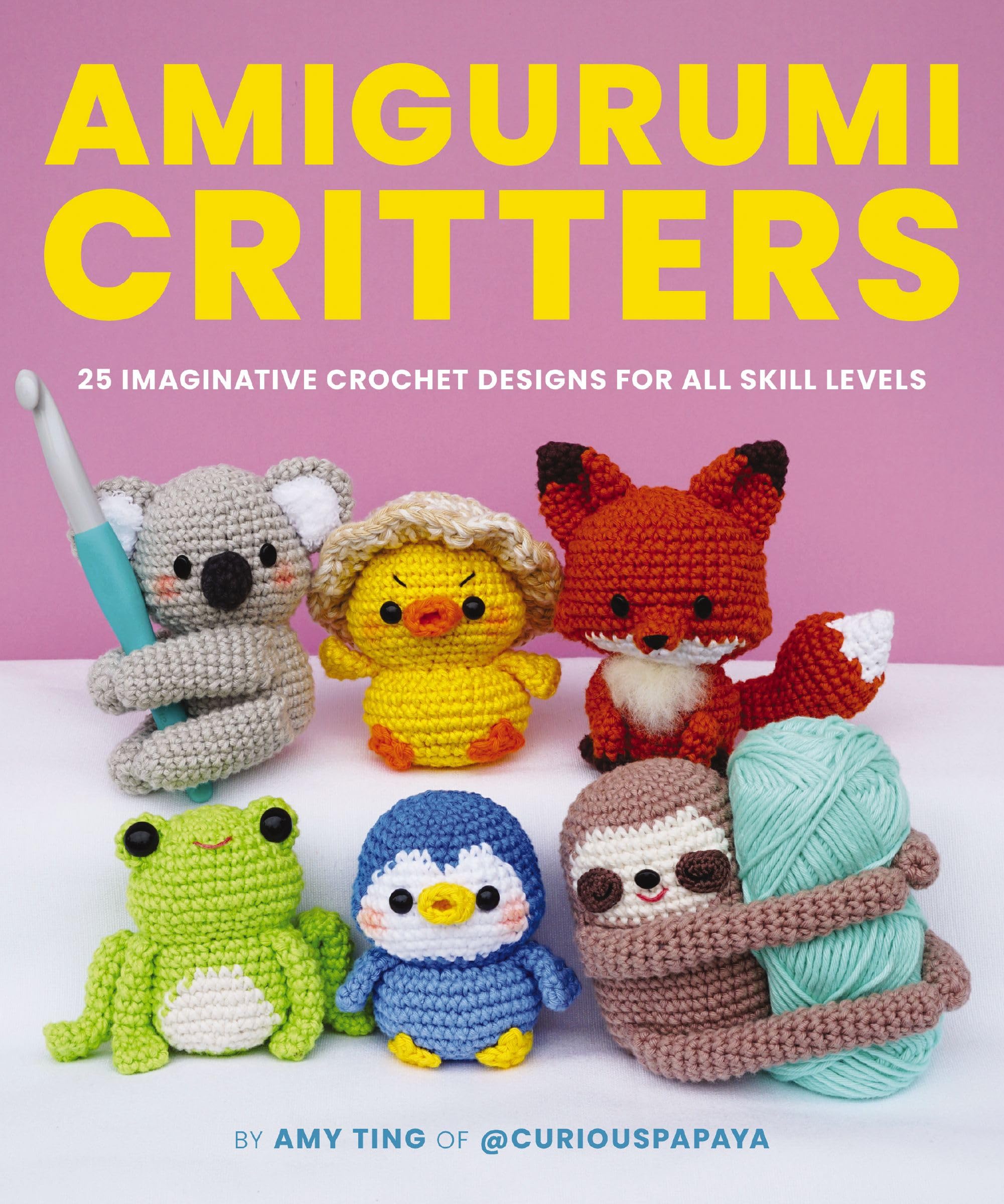 Amigurumi Critters: 25 Imaginative Crochet Designs for All Skill Levels Hobbies & Crafts