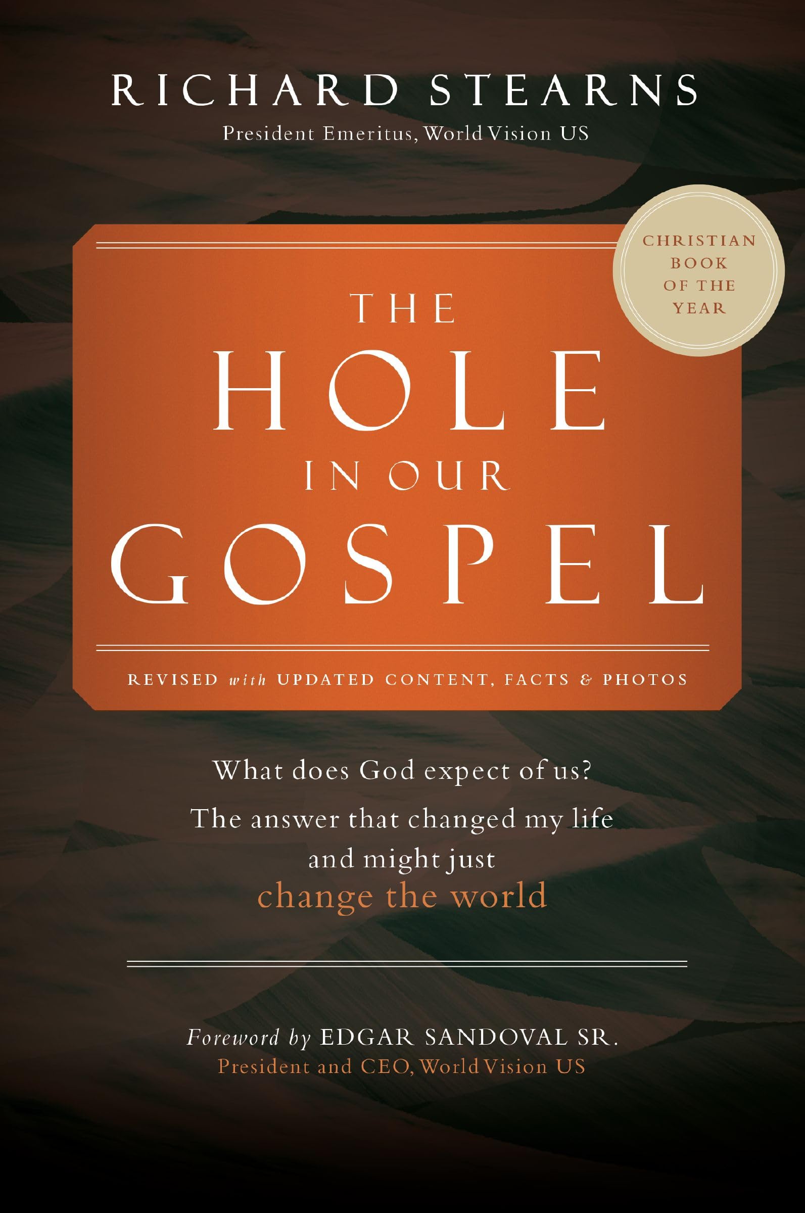 The Hole in Our Gospel 2025 Edition: What Does God Expect of Us? The Answer That Changed My Life and Might Just Change the World Social Sciences