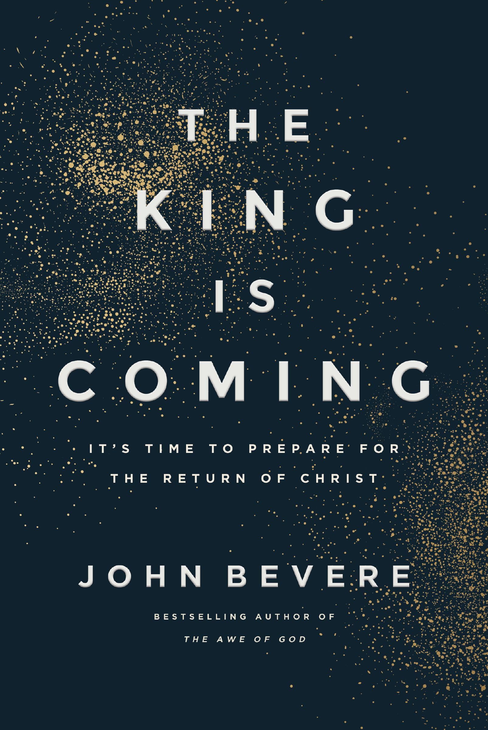 The King Is Coming: It's Time to Prepare for the Return of Christ Religion & Esotericism
