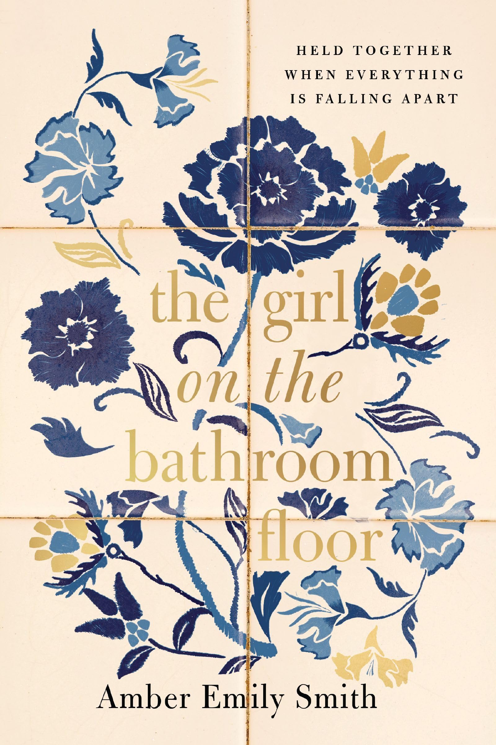 GIRL ON THE BATHROOM FLOOR ITPE | Softcover: Held Together When Everything is Falling Apart Death & Mourning