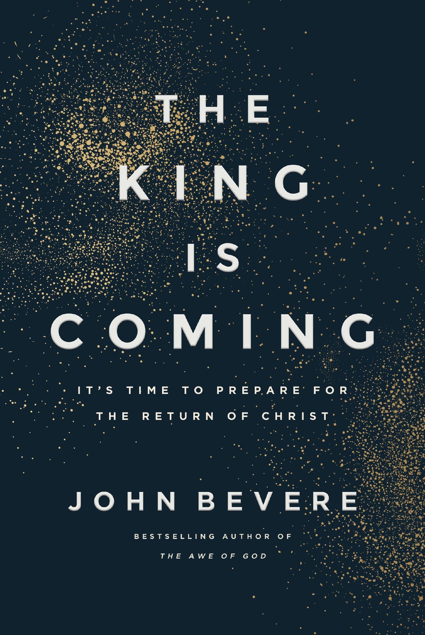 The King Is Coming: It's Time to Prepare for the Return of Christ Religion & Esotericism