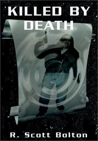 Killed by Death: From the Adventures of H. B. Fist Fantasy & Sci-Fi
