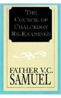 The Council of Chalcedon Re-Examined Religion & Esotericism