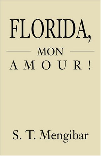 Florida, Mon Amour!: The Wages of Greed Contemporary literature