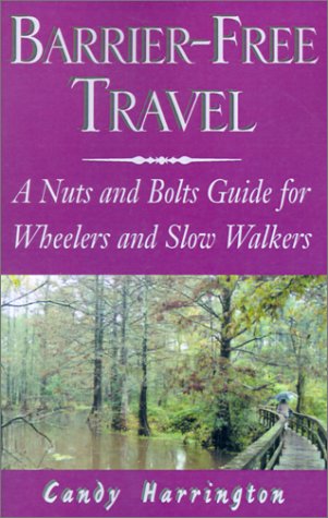 Barrier-Free Travel: A Nuts and Bolts Guide for Wheelers and Slow Walkers Social Sciences