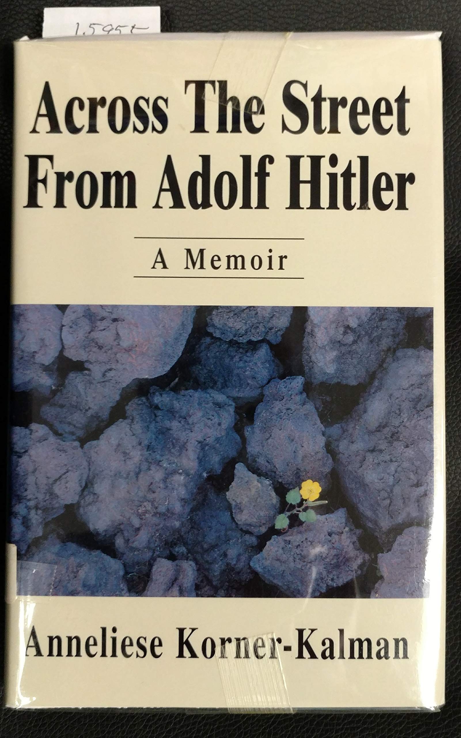 Across the Street from Adolf Hitler: A Memoir Politics & Society