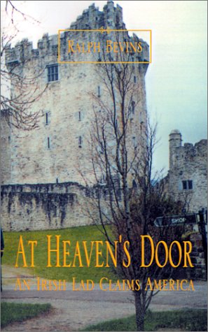 At Heaven's Door: An Irish Lad Claims America Historical Fiction