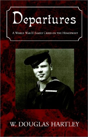 Departures: A World War II Family Crisis on the Homefront Historical Fiction