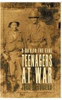 Teenagers at War: D-Day to the Elbe Politics & History