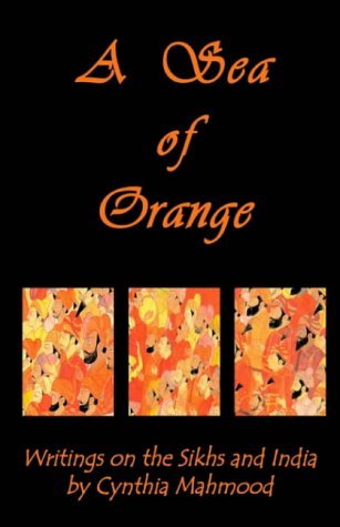 A Sea of Orange: Writings on the Sikhs and India Religion & Esotericism