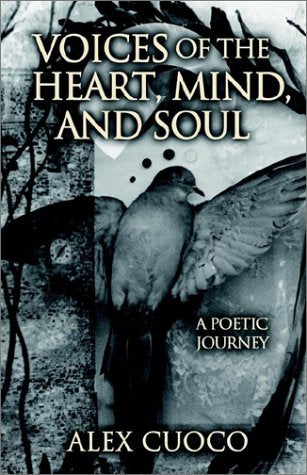 Voices of the Heart, Mind, and Soul: A Poetic Journey Poetry