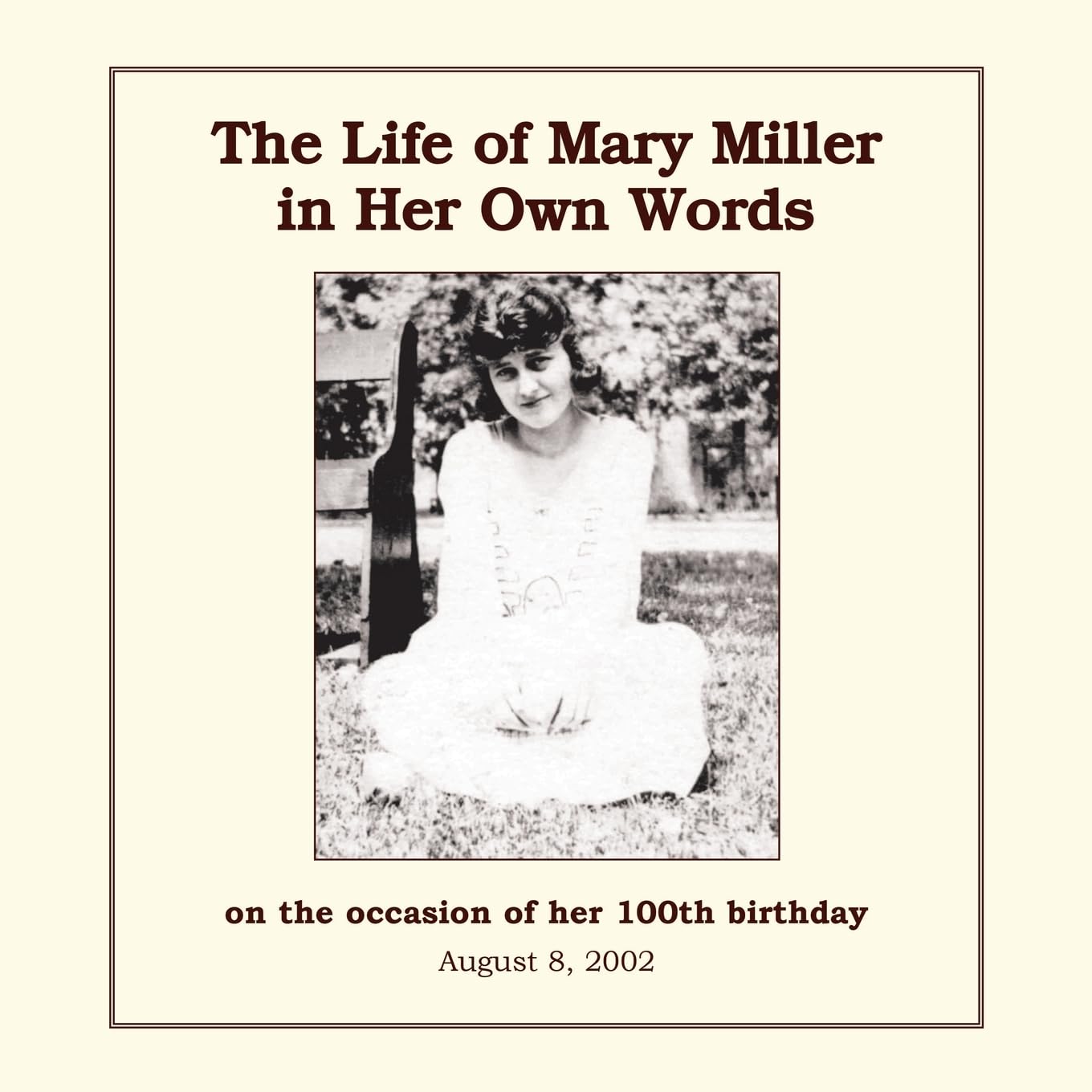 The Life of Mary Miller in Her Own Words Memories
