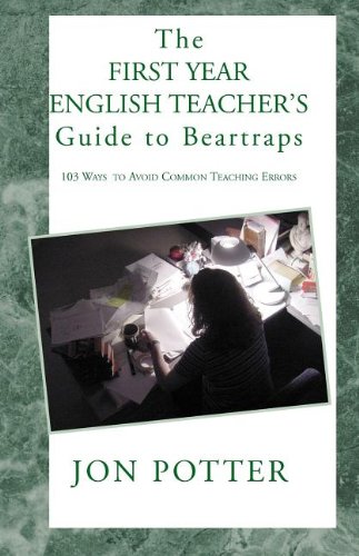 The First Year English Teacher's Guide to Beartraps Learning & Reference