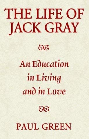 The Life of Jack Gray Memories