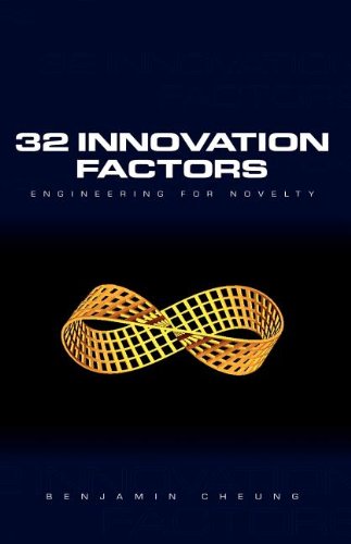 32 Innovation Factors: Engineering for Novelty Business & Technology