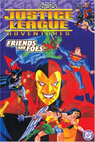 Justice League Adventures: Friends and Foes book