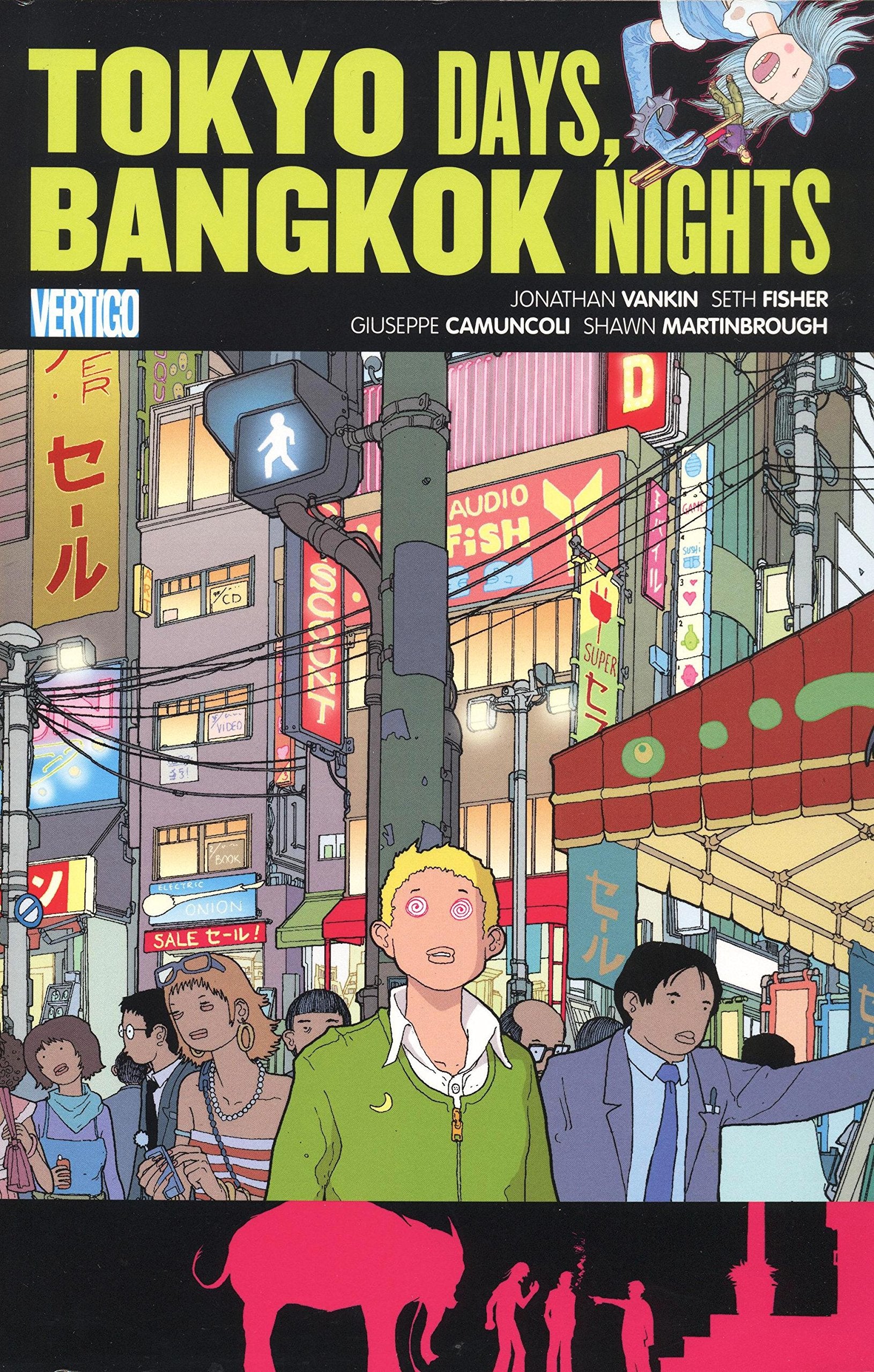 Vertigo Pop: Tokyo Days, Bangkok Nights book