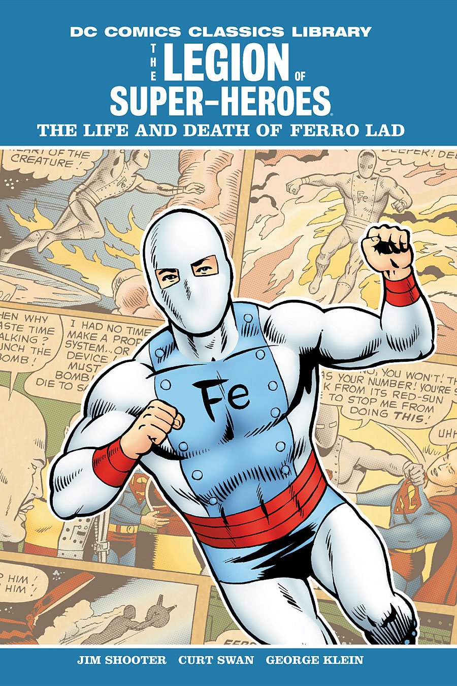 DC Comics Classics Library: Legion of Super Heroes - Life and Death of Ferro Lad book