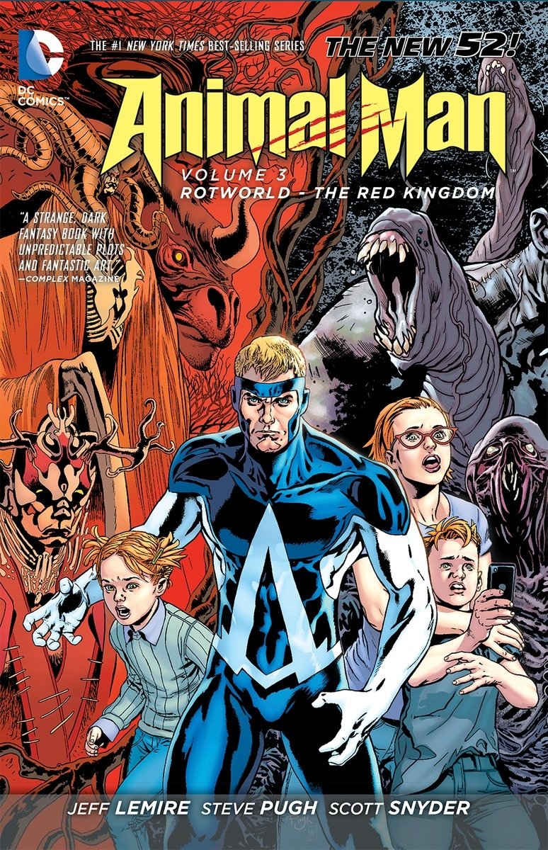 Animal Man Vol. 3: Rotworld: The Red Kingdom (The New 52) book