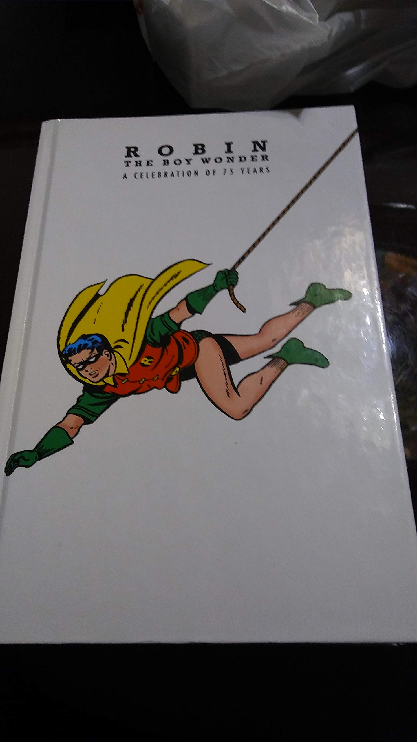 Robin, the Boy Wonder: A Celebration of 75 Years book