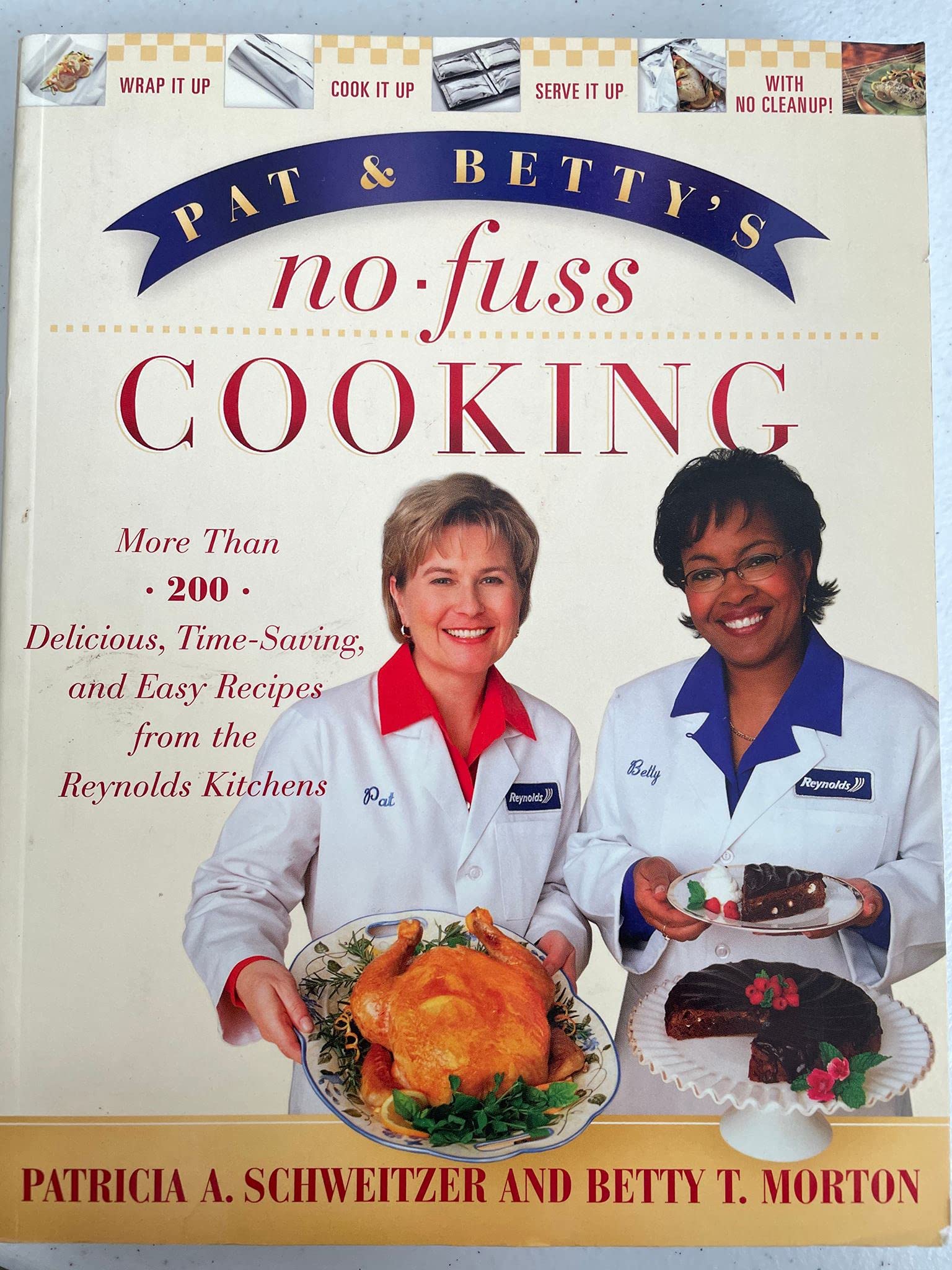 Pat and Betty's No-Fuss Cooking: More Than 200 Delicious, Time-Saving, and Easy Recipes from the Reynolds Kitchens Cooking & Enjoying