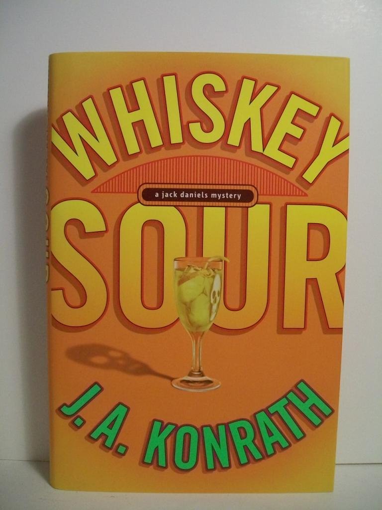 Whiskey Sour: A Jack Daniels Mystery book