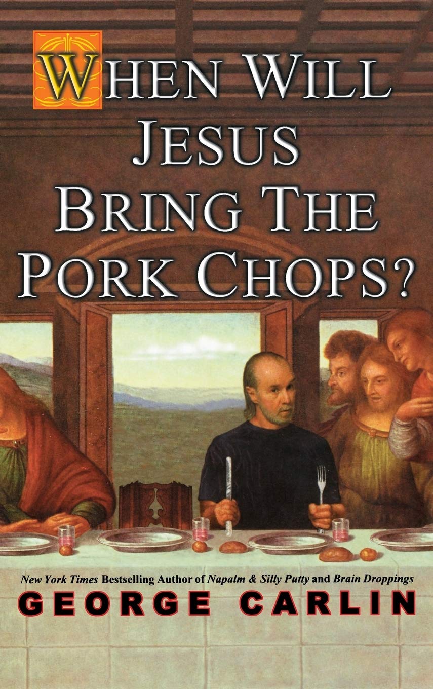 Product Image: When Will Jesus Bring the Pork Chops?