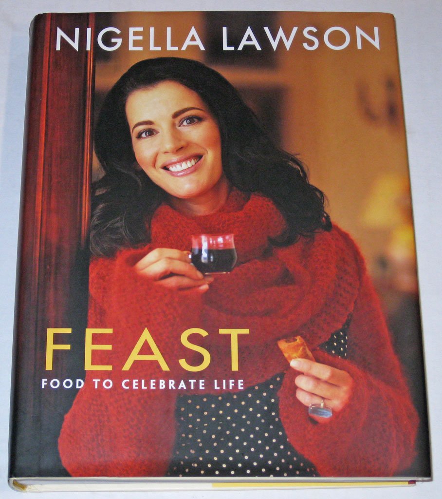 Feast: Food to Celebrate Life Cooking & Enjoying
