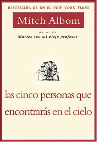 Las Cinco Personas Que Encontraras En El Cielo book