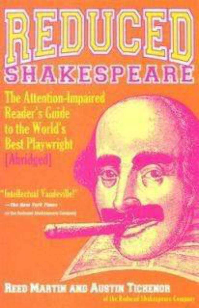 Reduced Shakespeare: The Complete Guide for the Attention-Impaired (Abridged) Drama