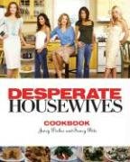 The Desperate Housewives Cookbook: Juicy Dishes and Saucy Bits Drama