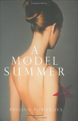 A Model Summer: A Novel Contemporary literature