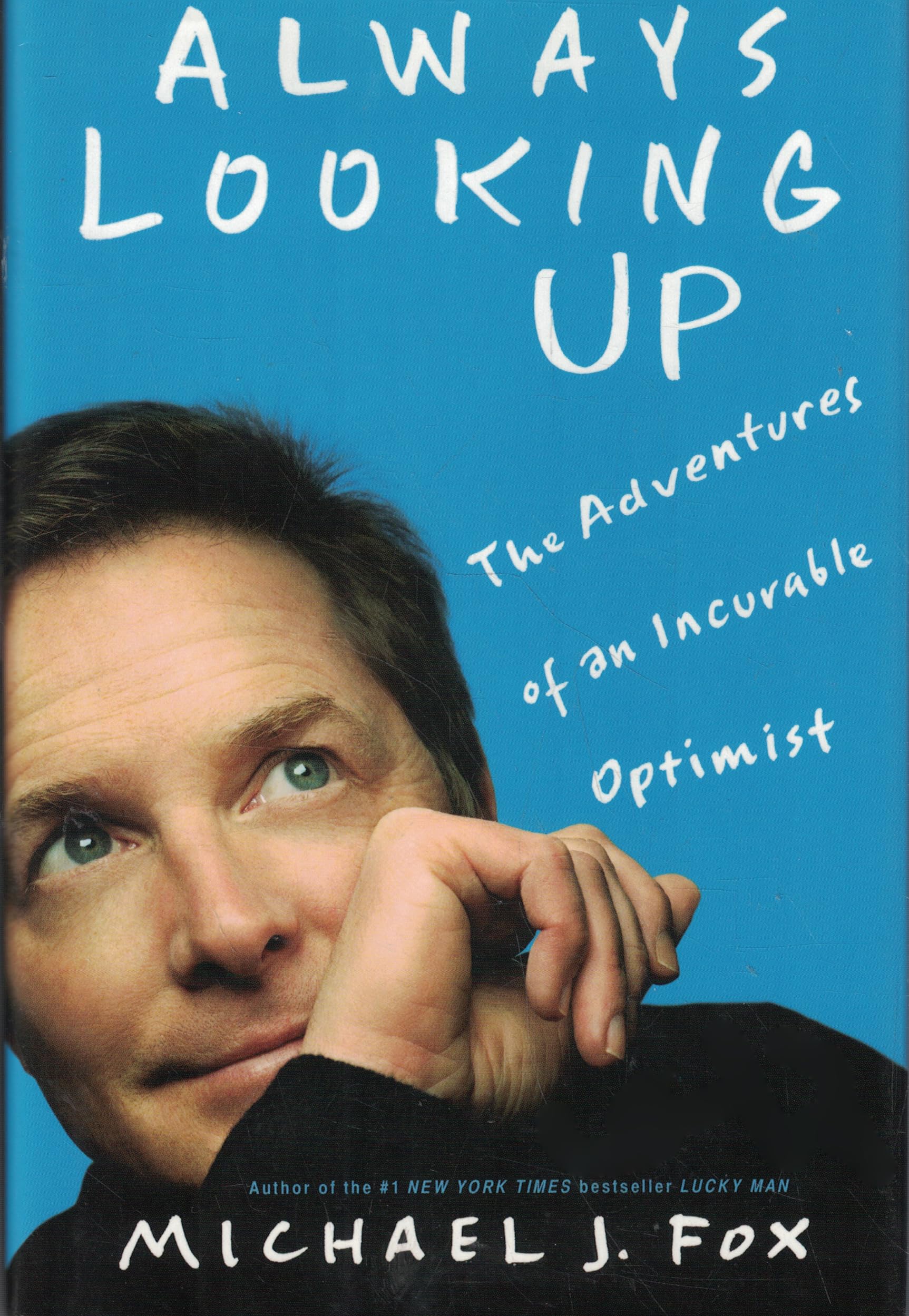 Always Looking Up: The Adventures of an Incurable Optimist Art & Literature