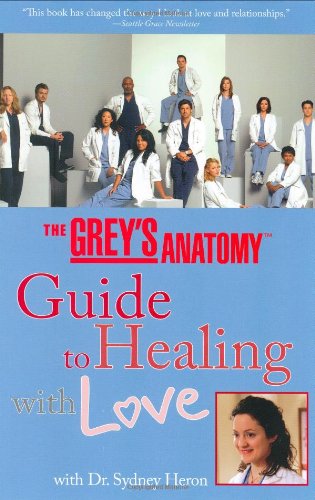 The Grey's Anatomy Guide to Healing with Love Social Sciences