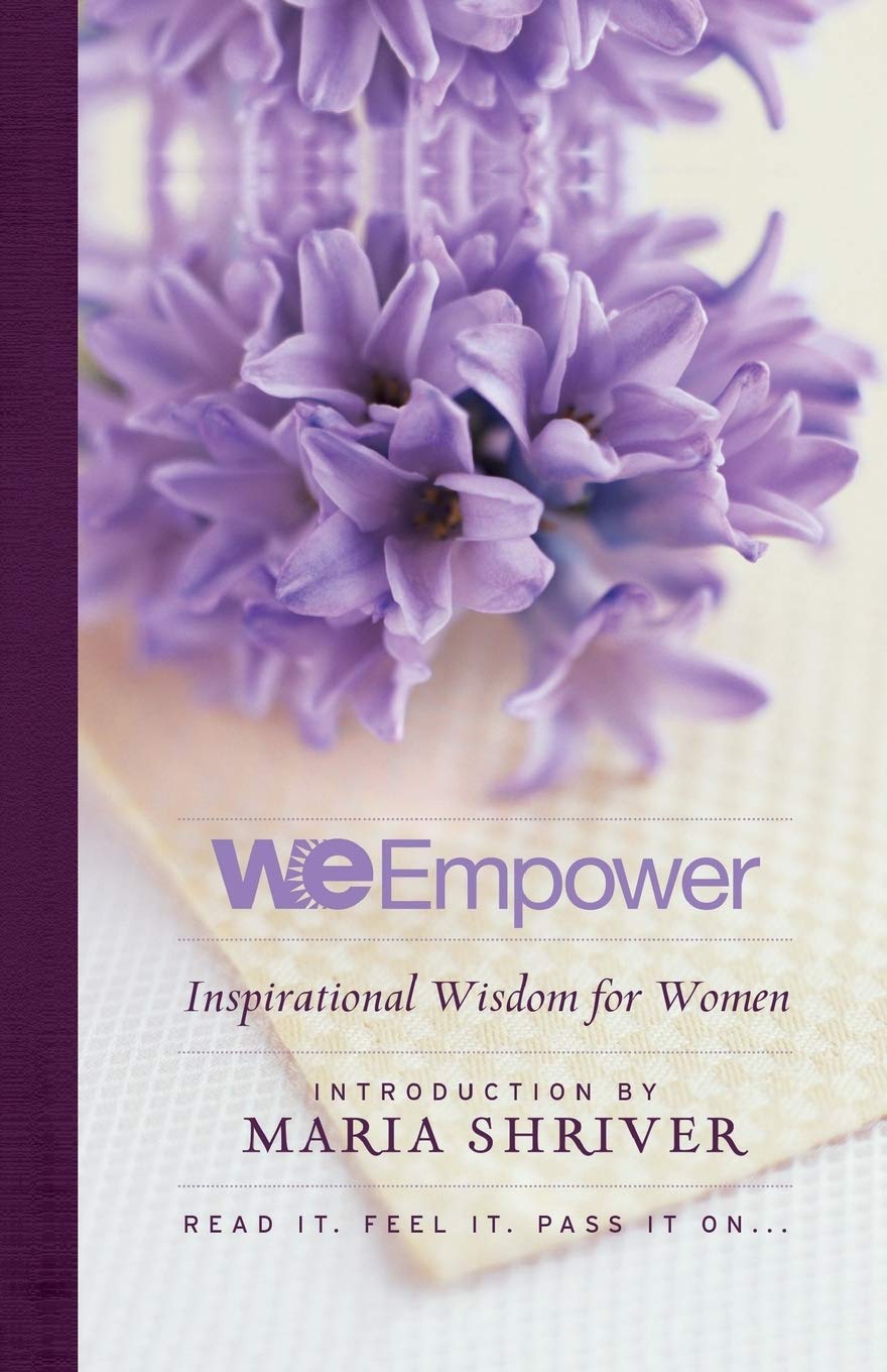 We Empower: Inspirational Wisdom for Women Business, Finance & Career