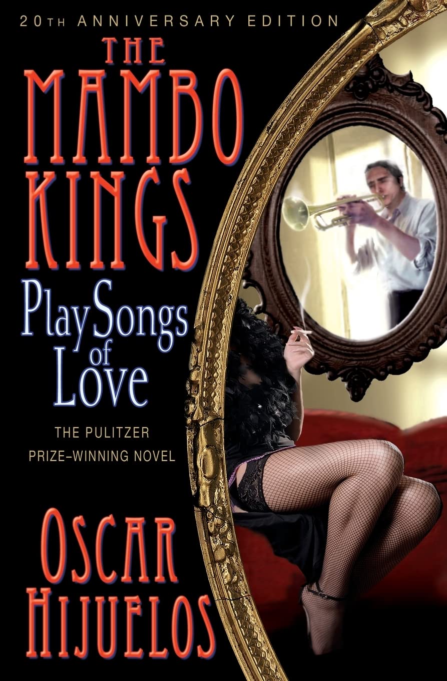 The Mambo Kings Play Songs of Love Historical Fiction