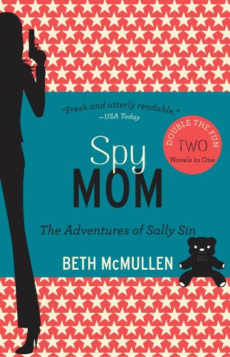 Spy Mom: The Adventures of Sally Sin, Two-Book Set Action & Adventure