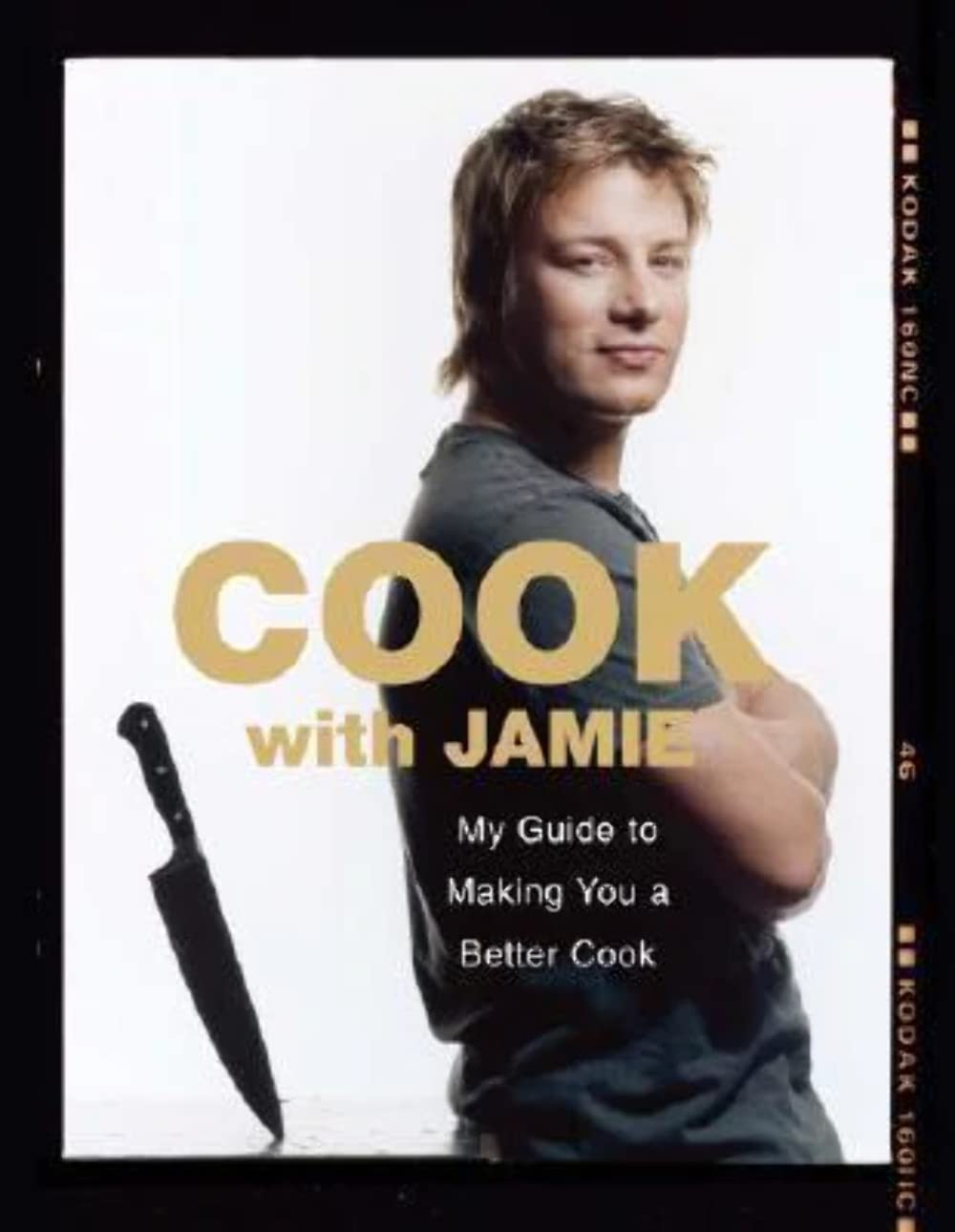 Cook with Jamie: My Guide to Making You a Better Cook Leisure, Home & Garden