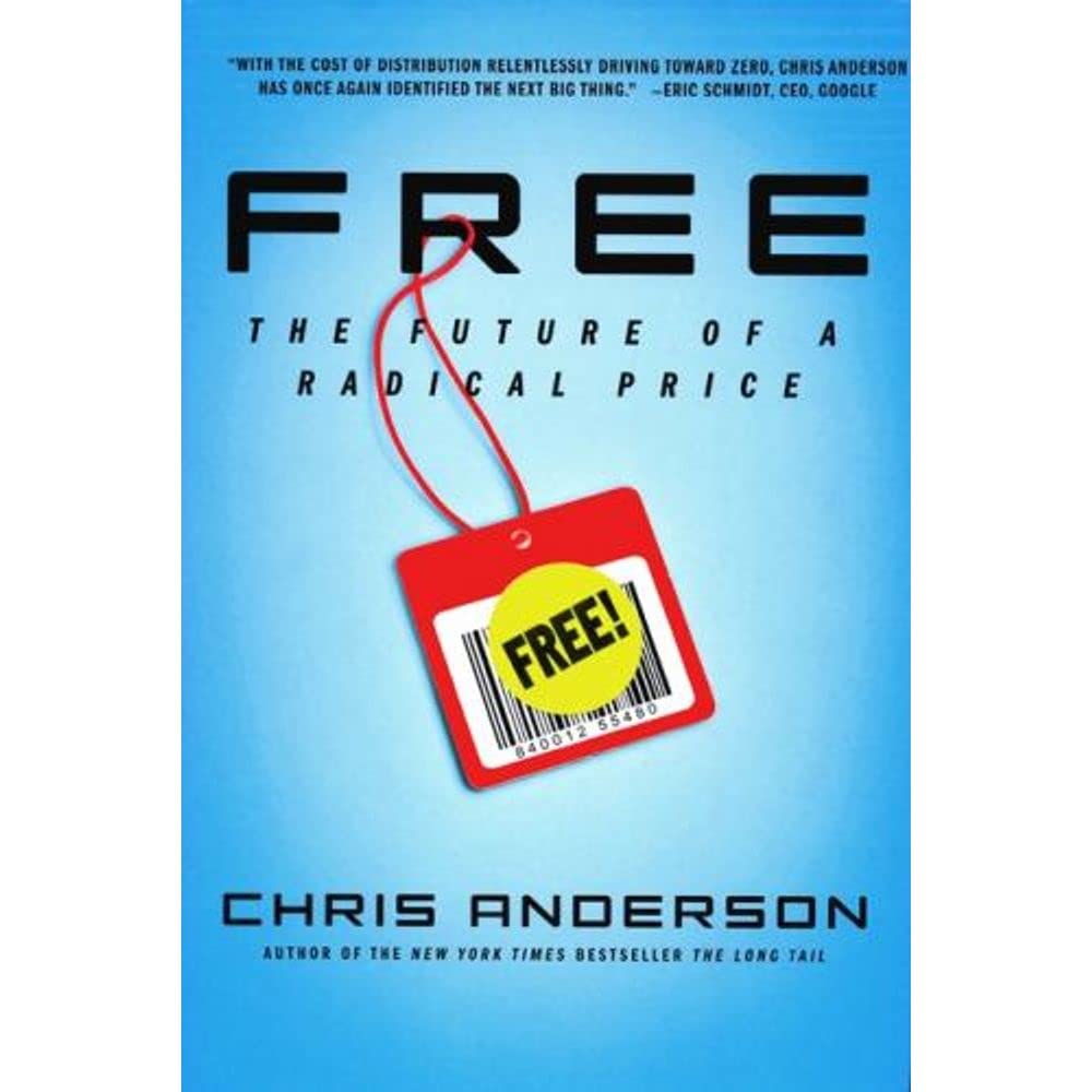 Free: The Future of a Radical Price Business, Finance & Career