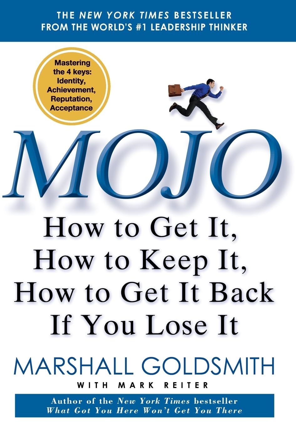 Mojo: How to Get It, How to Keep It, How to Get It Back If You Lose It Law