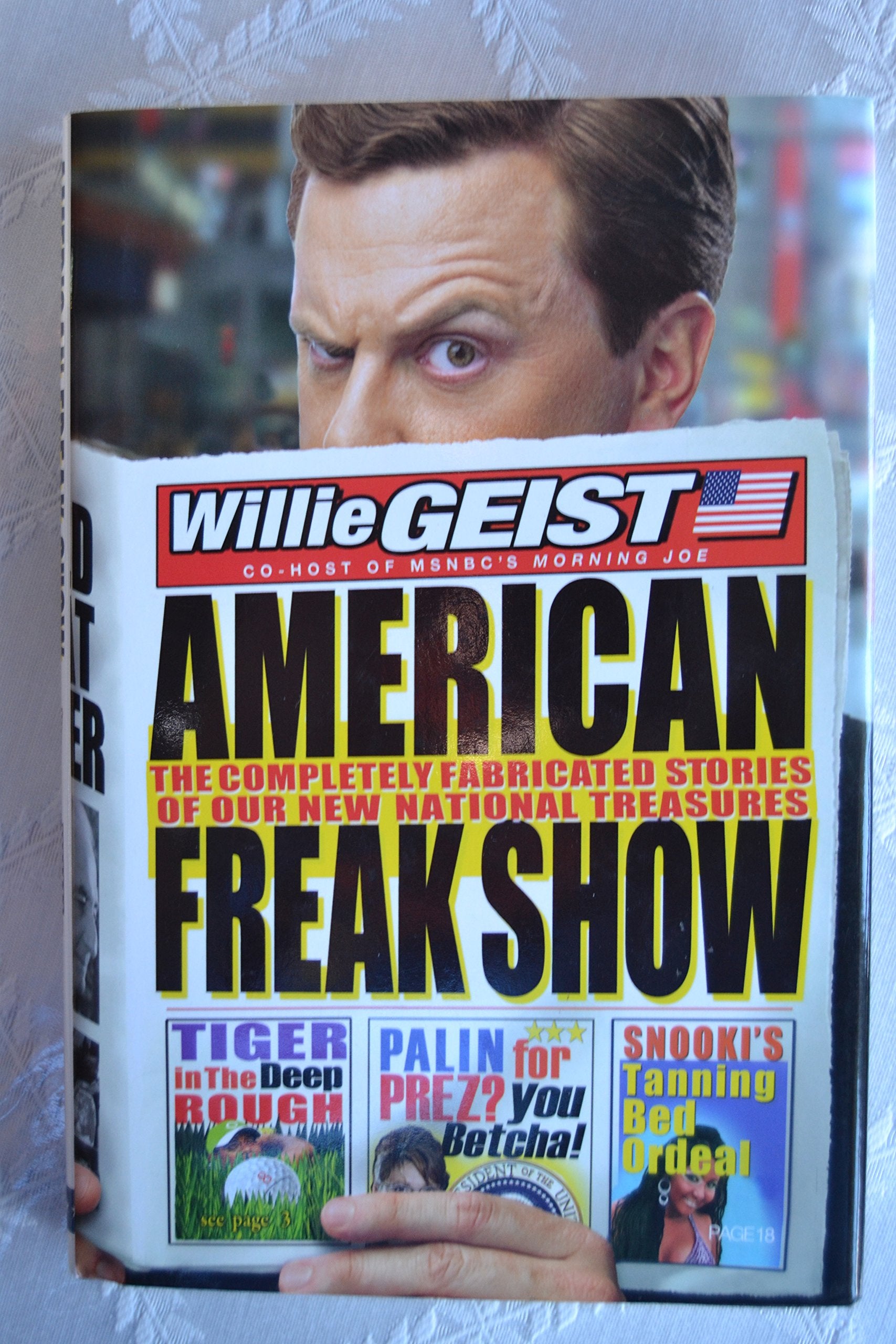 American Freak Show: The Completely Fabricated Stories of Our New National Treasures Social Sciences