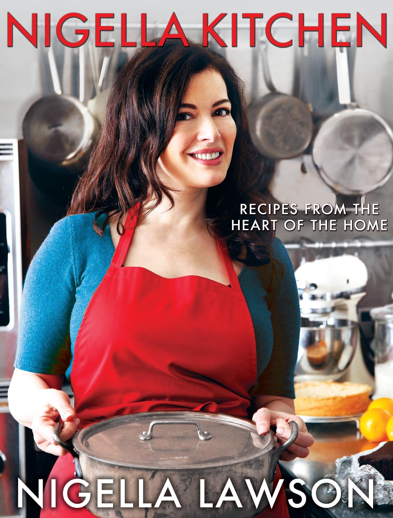 Nigella Kitchen: Recipes from the Heart of the Home Leisure, Home & Garden
