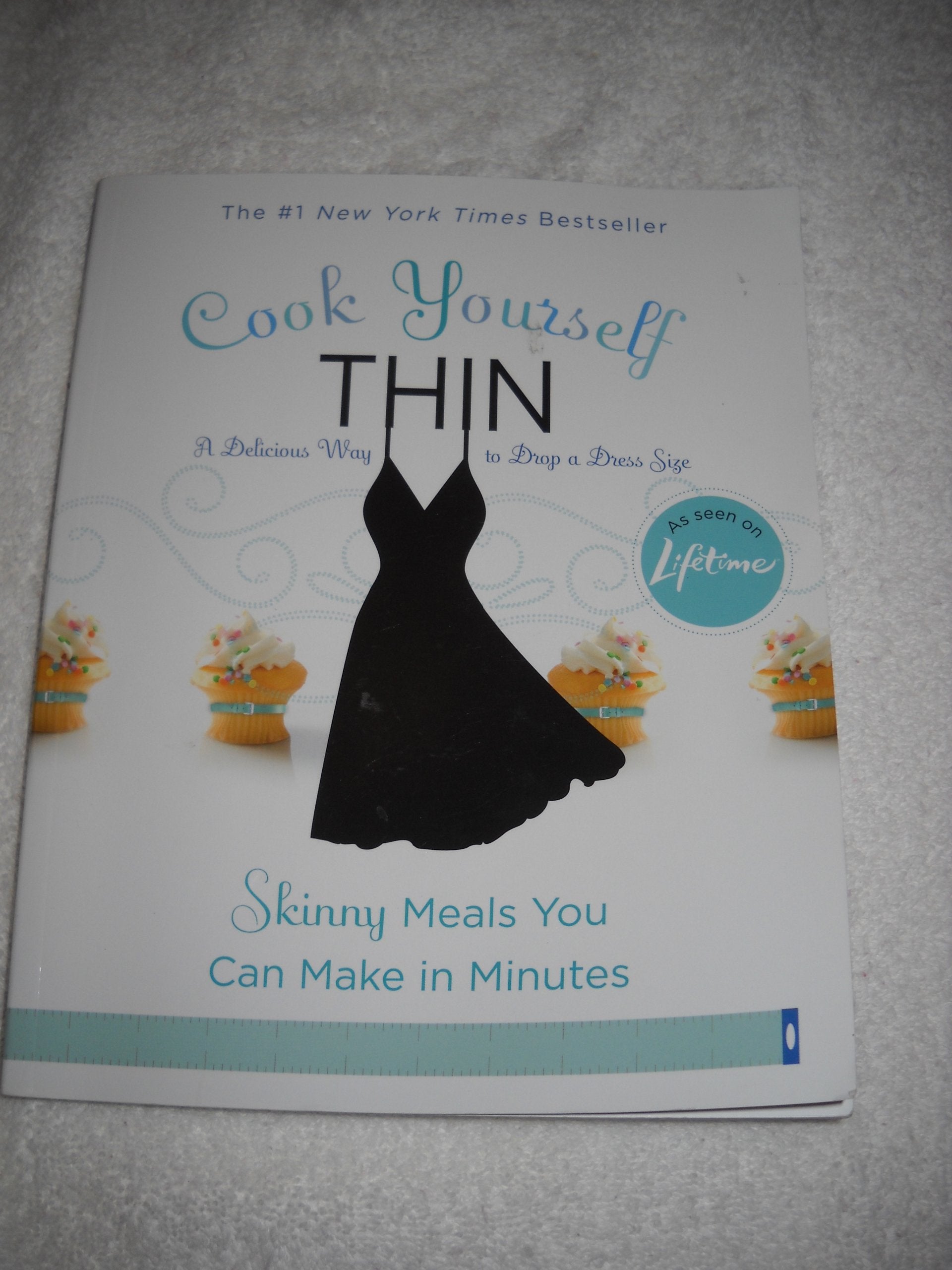 Cook Yourself Thin: Skinny Meals You Can Make in Minutes Leisure, Home & Garden