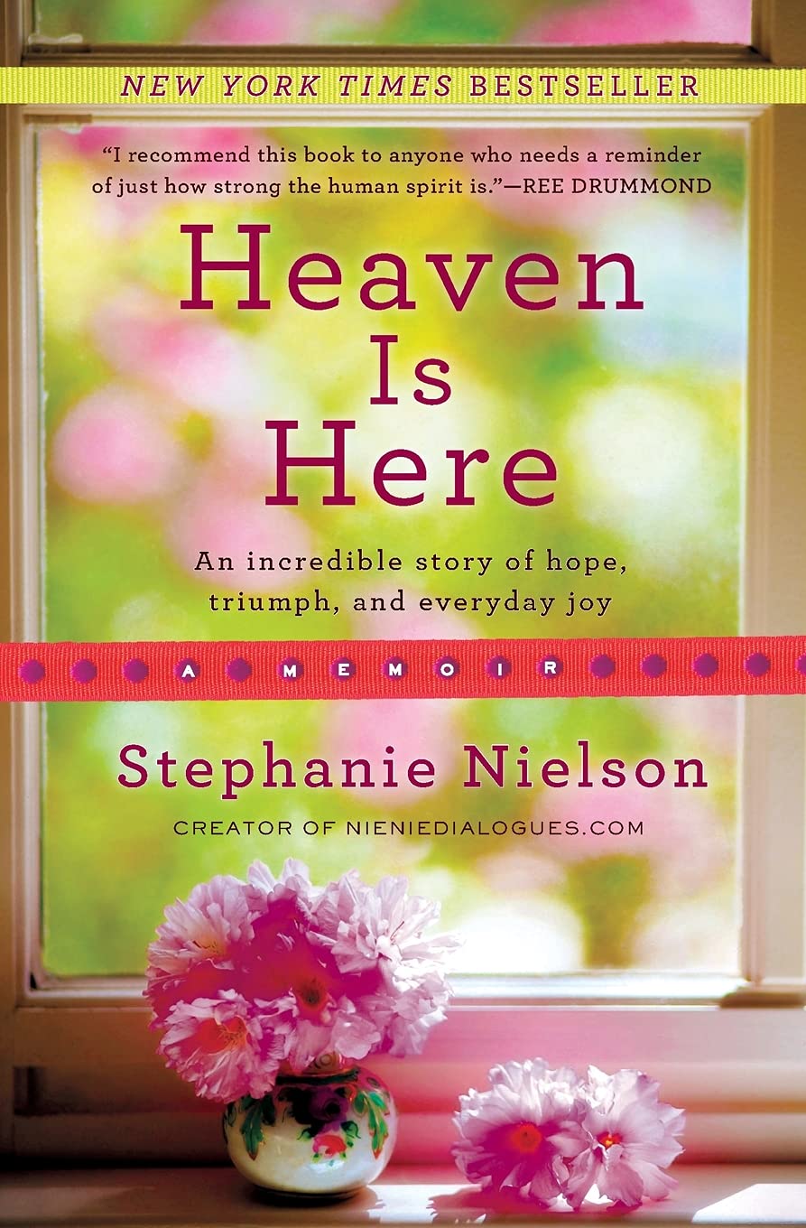Heaven is Here: An Incredible Story of Hope, Triumph, and Everyday Joy Art & Literature