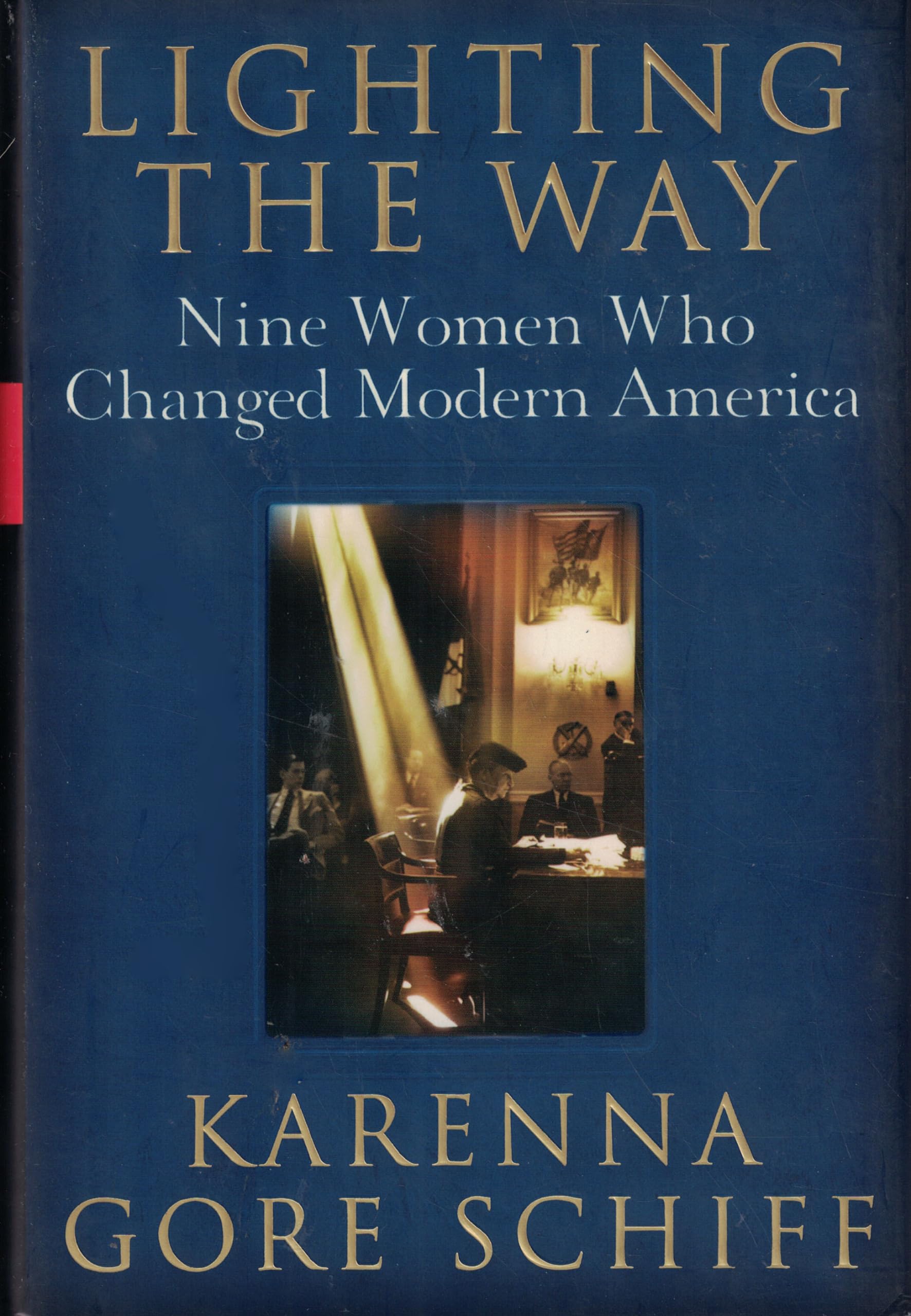 Lighting the Way: Nine Women Who Changed Modern America Science