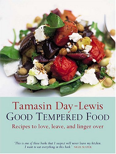 Good Tempered Food Cooking & Enjoying