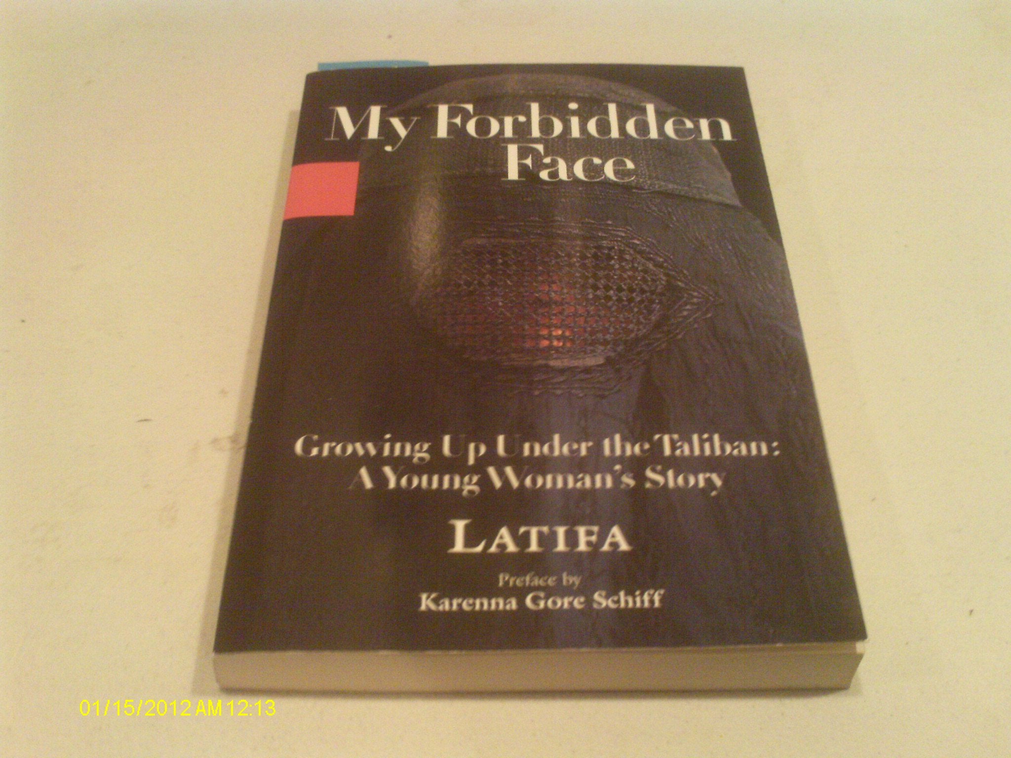 My Forbidden Face: Growing Up Under the Taliban: A Young Woman's Story Inspiring women